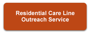Residential Care Line Outreach Service