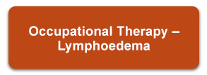 Occupational Therapy Lymphoedema